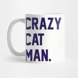 Crazy Cat Man Mug